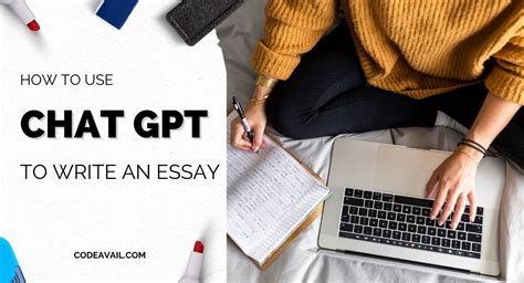 How to Use Chat GPT for Essays: A Comprehensive Guide with FAQs